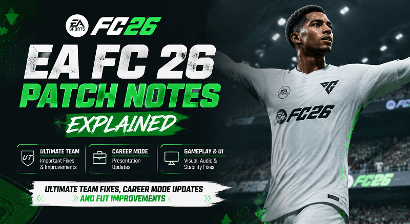 EA FC 26 Patch Notes Explained Ultimate Team Fixes, Career Mode Updates & FUT Improvements